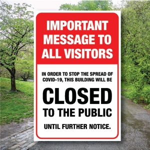 Safety Notice Signs – Closed to the public